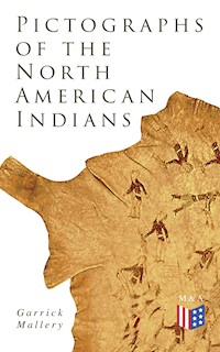 Pictographs of the North American Indians - Garrick Mallery - ebook
