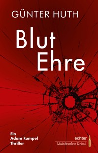 BlutEhre - Günter Huth - ebook