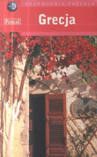 Przewodnik Pascala. Grecja - Lance Chilton - ebook