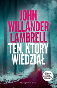 Ten, który wiedział - John Willander Lambrell - ebook + audiobook + książka