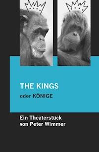 THE KINGS oder KÖNIGE - Peter Wimmer - ebook