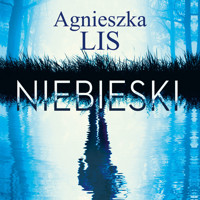 Niebieski - Lis Agnieszka - ebook + audiobook + książka