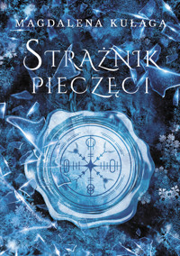 Strażnik pieczęci - Magdalena Kułaga - ebook