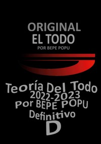 El Todo | Teoría| Por BEPE POPU - Bepe Popu - ebook