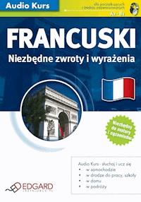 Francuski Niezbędne zwroty i wyrażenia -  - audiobook