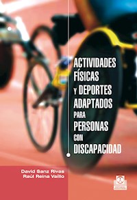 Actividades físicas y deportes adaptados para personas con discapacidad - David Sanz Rivas - ebook