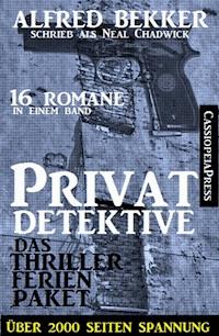 Privatdetektive - das Thriller-Ferien-Paket (16 Romane in einem Band) - Alfred Bekker - ebook