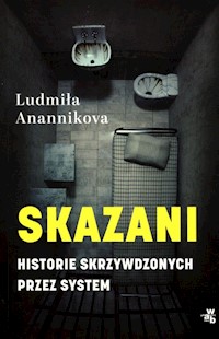 Skazani - Anannikova Ludmiła - książka