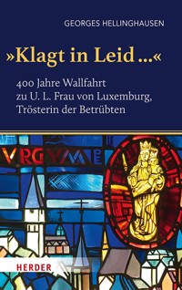 "Klagt in Leid ..." - Georges Hellinghausen - ebook