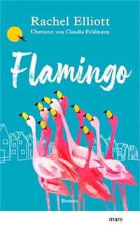 Flamingo - Rachel Elliott - ebook