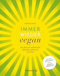 Immer wieder vegan - Katharina Seiser - ebook