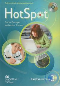 Hot Spot 3 Książka ucznia z płytą CD - Granger Colin, Stannett Katherine - książka