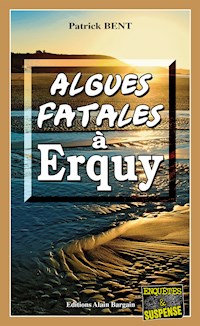 Algues fatales à Erquy - Patrick Bent - ebook