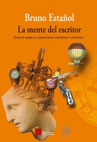 La mente del escritor - Bruno Estañol - ebook