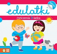 Edulatki Ćwiczenia 3-latka - Bylica Dominika - książka