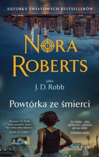 Powtórka ze śmierci - Nora Roberts - książka
