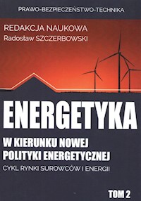 Energetyka w kierunku nowej polityki energetyc -  - książka