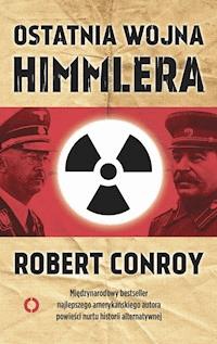 Ostatnia wojna Himmlera - Robert Conroy - ebook