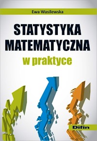 Statystyka matematyczna w praktyce - Wasilewska Ewa - książka