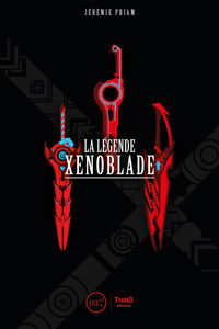 La Légende Xenoblade - Jérémie Priam - ebook