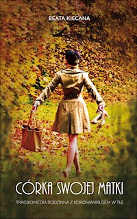 Córka swojej matki - Beata Kiecana - ebook + książka