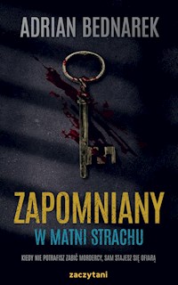 Zapomniany W matni strachu - Bednarek Adrian - książka