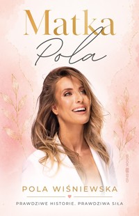 Matka Pola - Pola Wiśniewska - ebook
