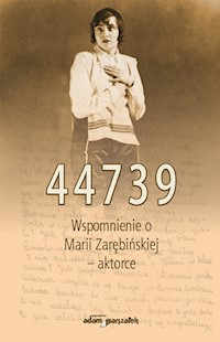 44739 Wspomnienie o Marii Zarębińskiej  aktorce -  - książka