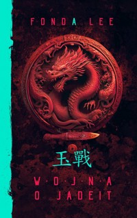 Wojna o jadeit - Fonda Lee - książka