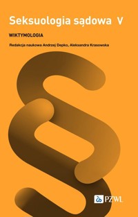 Seksuologia sądowa Tom 5 -  - książka