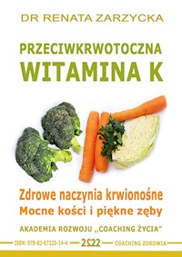 Przeciwkrwotoczna witamina K - dr Renata Zarzycka - audiobook