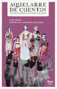 Aquelarre de cuentos - Inés Ordiz y Sandra M. Casanova Vizcaíno - ebook