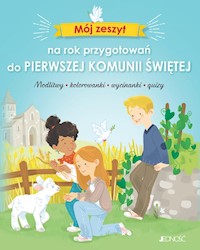 Mój zeszyt na rok przygotowań do Pierwszej Komunii Świętej - Camille Pierre - książka