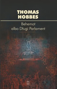Behemot albo Długi Parlament - Thomas Hobbes - książka