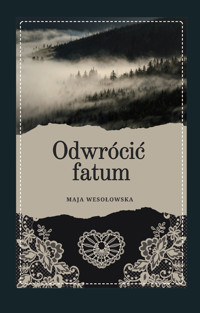Odwrócić fatum - Maja Wesołowska - audiobook