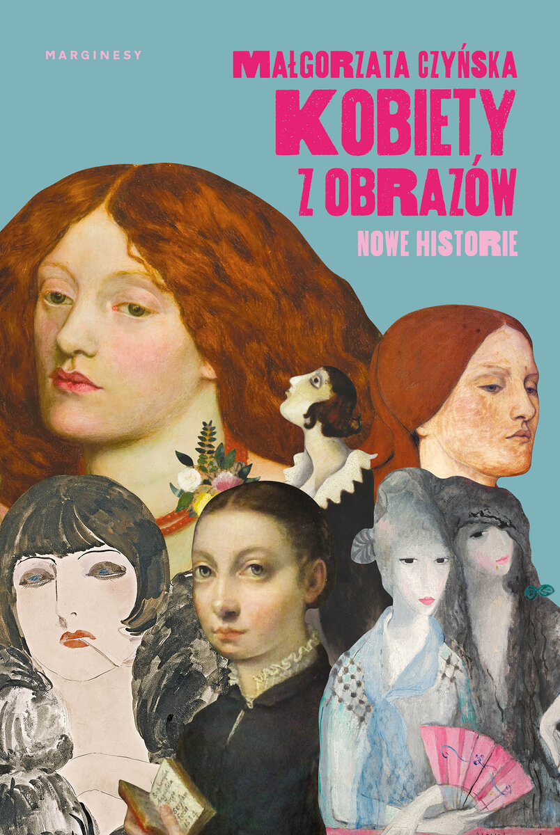 Kobiety z obrazów. Nowe historie - Małgorzata Czyńska - książka
