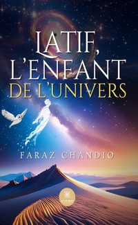 Latif, l’enfant de l’univers - Faraz Chandio - ebook