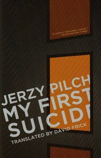 My First Suicide - Jerzy Pilch - książka