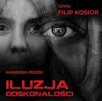Iluzja doskonałości - Peszek Agnieszka - ebook + audiobook + książka