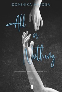 All or Nothing - Matoga Dominika - ebook + audiobook + książka