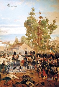Magenta 1859 w rękach bogini losu - Suchacki Marcin - książka