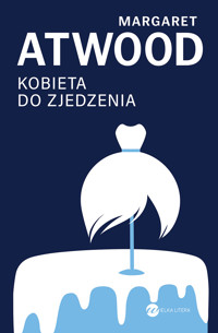 Kobieta do zjedzenia - Margaret Atwood - ebook + książka