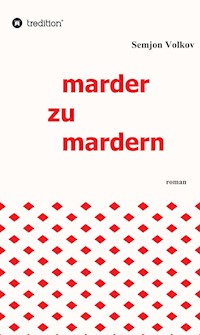 marder zu mardern - Semjon Volkov - ebook