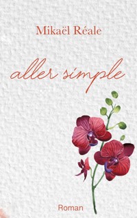 Aller Simple - Mikaël Reale - ebook