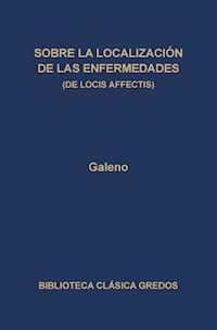 Sobre la localización de las enfermedades (De locis affectis) - Galeno - ebook