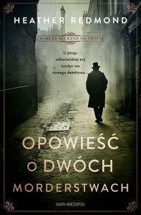 Charles Dickens na tropie. Opowieść o dwóch morderstwach - Redmond Heather - ebook + audiobook + książka