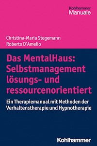 Das MentalHaus: Selbstmanagement lösungs- und ressourcenorientiert - Roberto D´Amelio - ebook