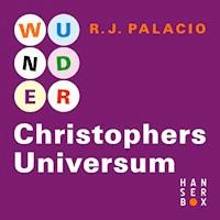 Wunder – Christophers Universum - R. J. Palacio - ebook