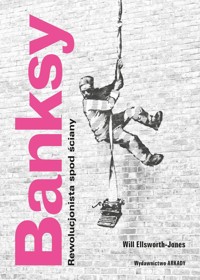 Banksy - Ellsworth-Jones Will - książka