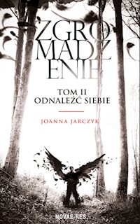 Zgromadzenie Tom 2 Odnaleźć siebie - Joanna Jarczyk - książka